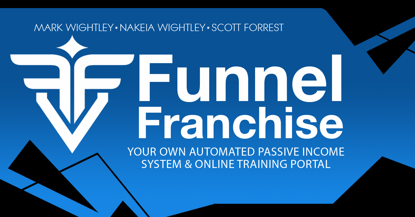the benefits of choosing funnel franchise  by mark wightley